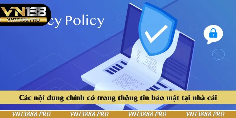 Các nội dung chính có trong thông tin bảo mật tại nhà cái