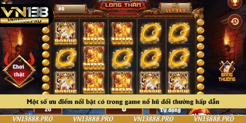 Một số ưu điểm nổi bật có trong game nổ hũ đổi thưởng hấp dẫn